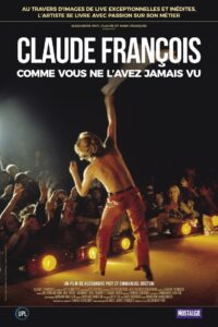 Claude François comme vous ne l’avez jamais vu 2024 on netflix