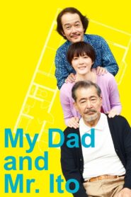 My Dad and Mr. Ito 2016 on netflix