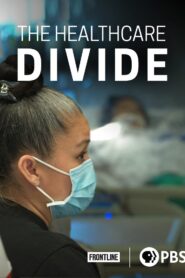 The Healthcare Divide 2021 on netflix