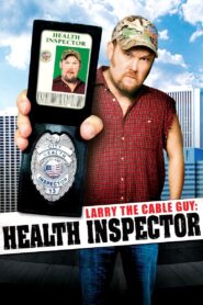 Larry the Cable Guy: Health Inspector 2006 on netflix
