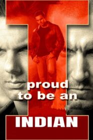 I Proud to Be an Indian 2004 on netflix