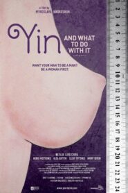 Yin, and What to Do with It 2013 on netflix