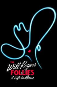 The Will Rogers Follies: A Life In Revue 1993 on netflix