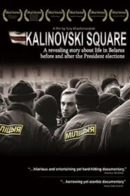 Kalinovski Square 2008 on netflix