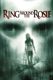 Ring Around the Rosie 2006 on netflix