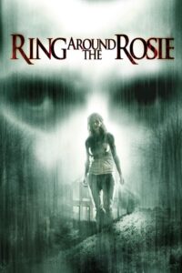 Ring Around the Rosie 2006 on netflix
