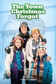 The Town Christmas Forgot 2010 on netflix