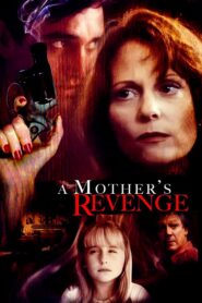 A Mother’s Revenge 1993 on netflix