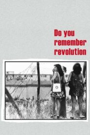 Do You Remember Revolution? 1997 on netflix