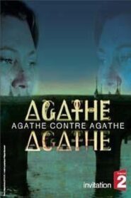 Agathe contre Agathe 2007 on netflix
