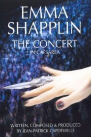 Emma Shapplin – The Concert in Caesarea 2003 on netflix