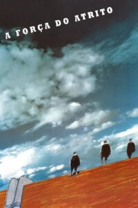 A Força do Atrito 1993 on netflix