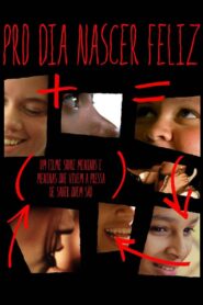 Pro Dia Nascer Feliz 2006 on netflix