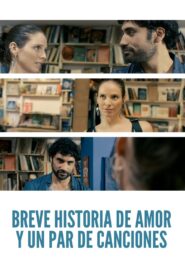 Breve historia de amor y un par de canciones 2021 on netflix