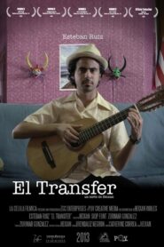 El Transfer 2013 on netflix