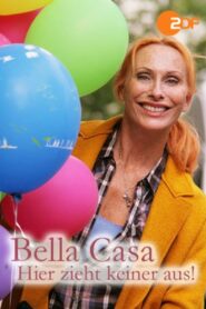 Bella Casa: Hier zieht keiner aus! 2014 on netflix