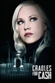 Cradles for Cash 2019 on netflix