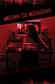 Megan Is Missing 2011 on netflix