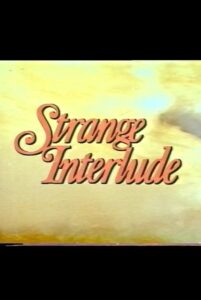 Strange Interlude 1988 on netflix
