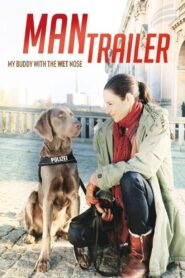 Mantrailer – Spuren des Verbrechens 2013 on netflix