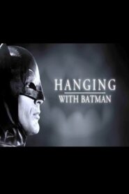 Hanging with Batman 2014 on netflix