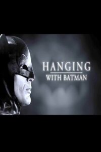 Hanging with Batman 2014 on netflix