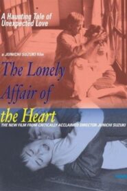 The Lonely Affair of the Heart 2002 on netflix