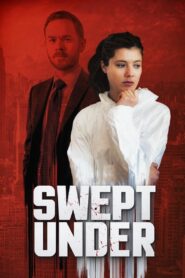Swept Under 2015 on netflix