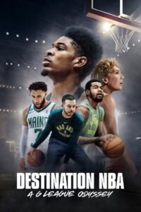 Destination NBA: A G League Odyssey 2023 on netflix