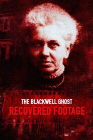 The Blackwell Ghost: Recovered Footage 2020 on netflix