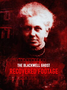 The Blackwell Ghost: Recovered Footage 2020 on netflix