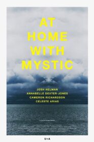 At Home with Mystic 2015 on netflix