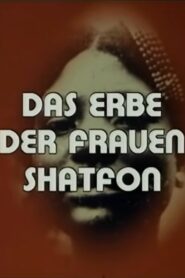 Shatfon – Das Erbe der Frauen 1987 on netflix