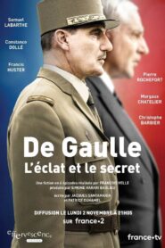 De Gaulle, l’éclat et le secret 2020 on netflix