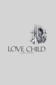Love Child 1982 on netflix