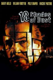 18 Shades of Dust 1999 on netflix