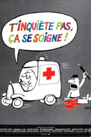 T’inquiète pas, ça se soigne 1980 on netflix