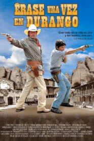 Once Upon a Time in Durango 2010 on netflix
