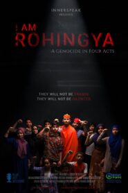 I Am Rohingya: A Genocide in Four Acts 2018 on netflix