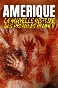 Amérique, la nouvelle histoire des premiers hommes 2023 on netflix