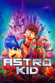 Astro Kid 2019 on netflix