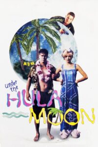 Under the Hula Moon 1995 on netflix