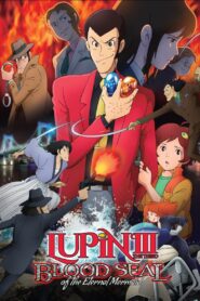 Lupin the Third: Blood Seal of the Eternal Mermaid 2011 on netflix