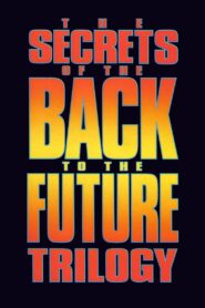 The Secrets of the ‘Back to the Future’ Trilogy 1990 on netflix