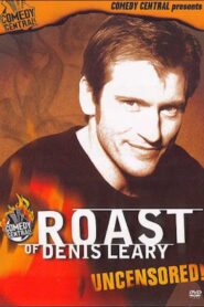 Comedy Central Roast of Denis Leary 2003 on netflix