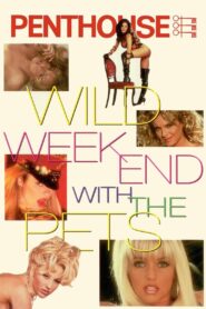 Penthouse: Wild Weekend with the Pets 1996 on netflix