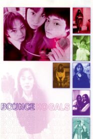 Bounce Ko Gals 1997 on netflix