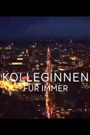 Kolleginnen – Für immer 2022 on netflix