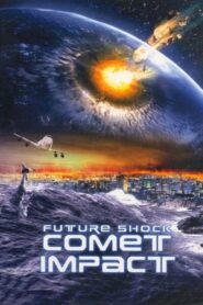 Futureshock: Comet 2008 on netflix