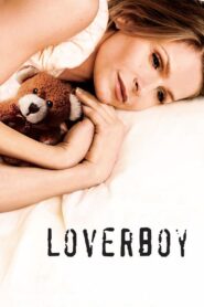 Loverboy 2005 on netflix